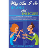 Why am I so Jealous and Insecure: Learn How to Overcome Negative Emotions and Low Self-esteem to live a Happy and Productive Life