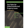 Test Tubes for Global Intellectual Property Issues