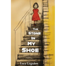The Stone in My Shoe
