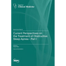 Current Perspectives on the Treatment of Obstructive Sleep Apnea - Part I
