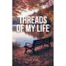 Threads of My Life