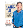 Having It All: Achieving Your Life's Goals and Dreams