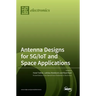 Antenna Designs for 5G/IoT and Space Applications