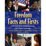 Freedom Facts and Firsts: 400 Years of the African American Civil Rights Experience