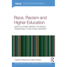 Race, Racism, and Higher Education: Ethnic Minority Students' Transitions to and From University
