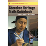 Cherokee Heritage Trails Guidebook