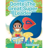Donte' The Great Super Leader