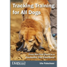 Tracking Training for All Dogs