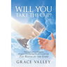 Will You Take The Cup?: The Feasts of the Lord