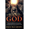 The Hand of God: From Oppenheimer To Hypersonics - A Crash Course on Nuclear Weapons and Humankind's Most Dangerous Game