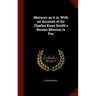 Morocco as it is, With an Account of Sir Charles Euan Smith's Recent Mission to Fez