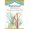 Majical Love: A Modern & Ancient Tale