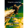 The Ballad of Omega Brown
