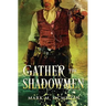 Gather the Shadowmen: (The Lords of the Ocean)
