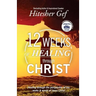 12 Weeks of Healing through Christ