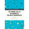 The Formal Call in the Making of the Baltic Bourgeoisie