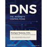 DNS: The Internet's Control Plane