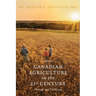 Canadian Agriculture in the 21st Century: Change and Challenge