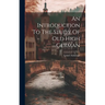 An Introduction To The Study Of Old High German