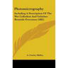 Photomicrography: Including A Description Of The Wet Collodion And Gelatino-Bromide Processes (1885)
