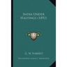 India Under Hastings (1892)