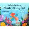 Maddie's Breezy Soul