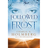 Followed by Frost