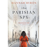 The Parisian Spy: Absolutely Heartbreaking and Gripping WW2 Love Story