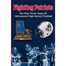 Fighting Patriots: The First Three Years of Homewood High School Football