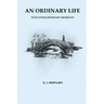An Ordinary Life: With Extraordinary Moments