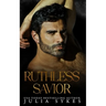 Ruthless Savior