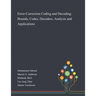 Error-Correction Coding and Decoding: Bounds, Codes, Decoders, Analysis and Applications