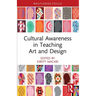Cultural Awareness in Teaching Art and Design