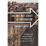 The One-Way Street of Integration: Fair Housing and the Pursuit of Racial Justice in American Cities