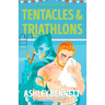 Tentacles & Triathlons