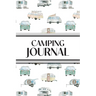 Camping Journal (Watercolor Camping Vehicles): 6"x9" RV & Camping Trip Log Book with Campsite Ratings, Travel Notes, Checklists, and Memory Pages - Pe