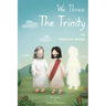 We Three The Trinity