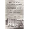 Letters to Joseph Priestley Occasioned by His Late Controversial Writings