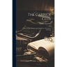 The Garrick Club: Notices of One Hundred and Thirty-Five of Its Former Members