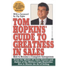 Tom Hopkins Guide to Greatness in Sales: How to Become a Complete Salesperson