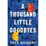 A Thousand Little Goodbyes