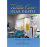 Talitha Cumi: Near Death