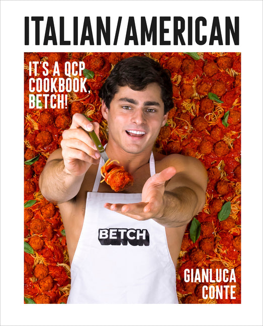 Italian/American: It's a Qcp Cookbook, Betch! - Hardcover by Books by splitShops