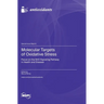 Molecular Targets of Oxidative Stress: Focus on the Nrf2 Signaling Pathway in Health and Disease