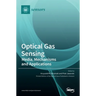Optical Gas Sensing: Media, Mechanisms and Applications