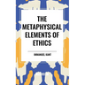 The Metaphysical Elements of Ethics