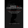 Dance is Communication: Understanding Dance Teaching through the Coach Gregg Teaching Method