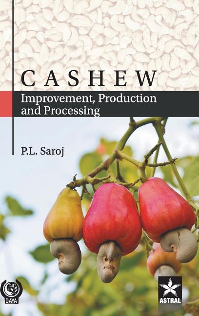 Cashew: Improvement, Production and Processing - Hardcover by Books by splitShops