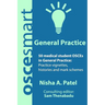 OSCEsmart - 50 medical student OSCEs in General Practice: Vignettes, histories and mark schemes for your finals.