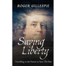 Saving Liberty: A Franklin In Time Series